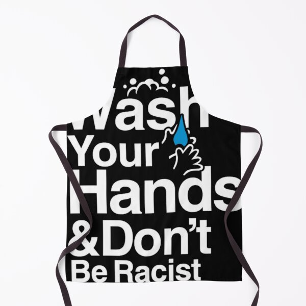 Item preview, Wash Your Hands And Dont Be Racist designed and sold by Tritonia-1989.