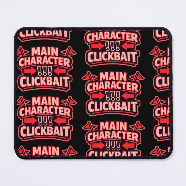 Item preview, Main Character Clickbait Funny Typography T-Shirt Internet Meme Sarcastic Statement Graphic designed and sold by TeeTimeTreasure.
