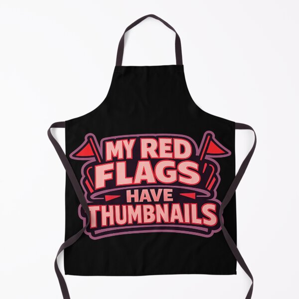 Item preview, My Red Flags Have Thumbnails Funny Internet Humour Typography T-Shirt YouTube Meme Graphic designed and sold by TeeTimeTreasure.