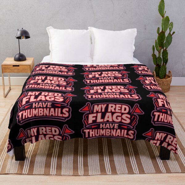 Item preview, My Red Flags Have Thumbnails Funny Internet Humour Typography T-Shirt YouTube Meme Graphic designed and sold by TeeTimeTreasure.