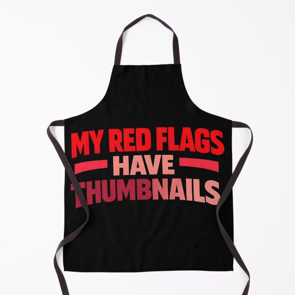 Item preview, My Red Flags Have Thumbnails Funny Typography T-Shirt Internet Meme YouTube Creator Humor designed and sold by TeeTimeTreasure.