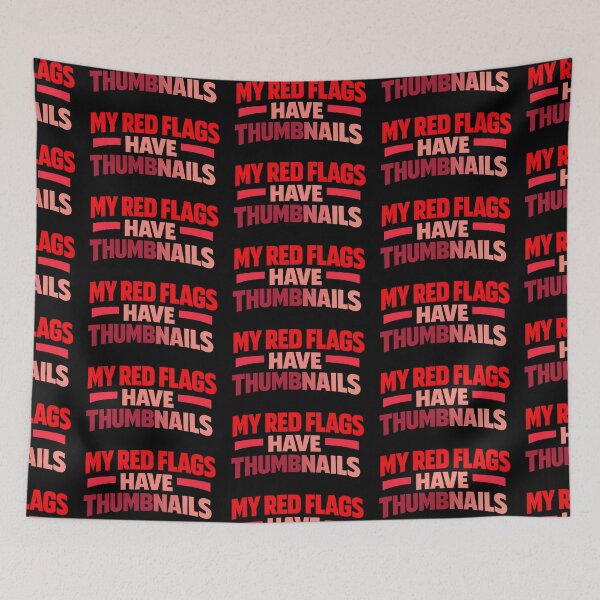 Item preview, My Red Flags Have Thumbnails Funny Typography T-Shirt Internet Meme YouTube Creator Humor designed and sold by TeeTimeTreasure.