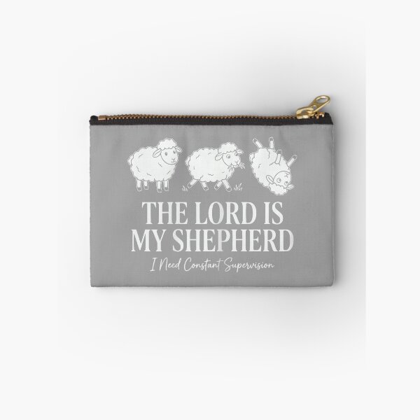 Item preview, Funny The Lord is My Shepherd I Need Constant Supervision designed and sold by GreggRoss.