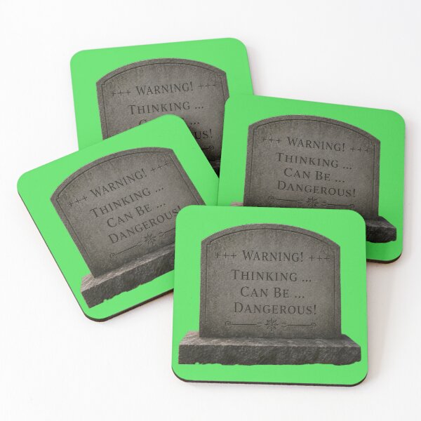 Item preview, Warning - Thinking Can Be Dangerous designed and sold by AlienAlmanac.
