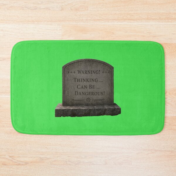 Item preview, Warning - Thinking Can Be Dangerous designed and sold by AlienAlmanac.