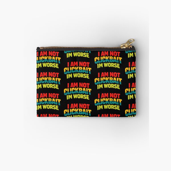 Item preview, I Am Not Clickbait I'm Worse Funny Sarcastic Typography T-Shirt Internet Humor Graphic designed and sold by TeeTimeTreasure.