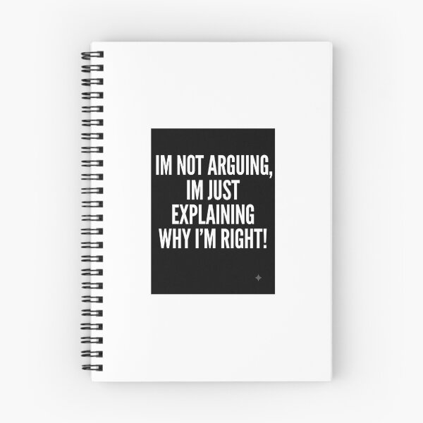 Item preview, I'm Not Arguing I'm Just Explaining Why I'm Right Shirt | Sarcastic Introvert Humor Tee | Deadpan Quote Graphic T-Shirt designed and sold by D Digital Art.