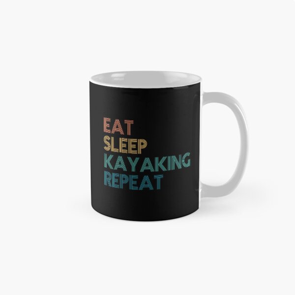 Item preview, Eat Sleep Kayaking Repeat - Gift For Kayaking Fans designed and sold by kindxinn.