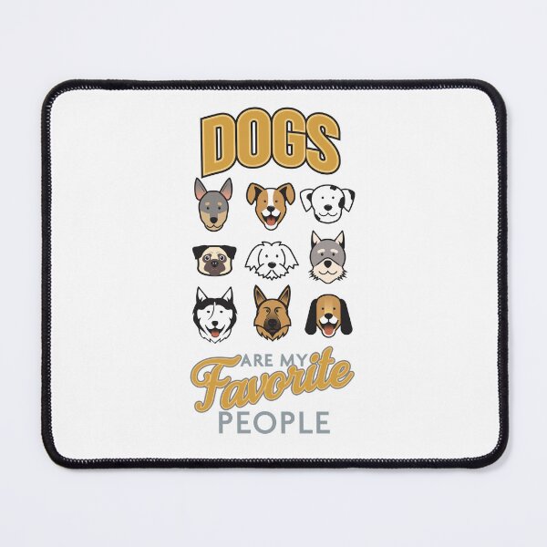 Item preview, Dogs are my Favorite Pople designed and sold by HeylDesign.
