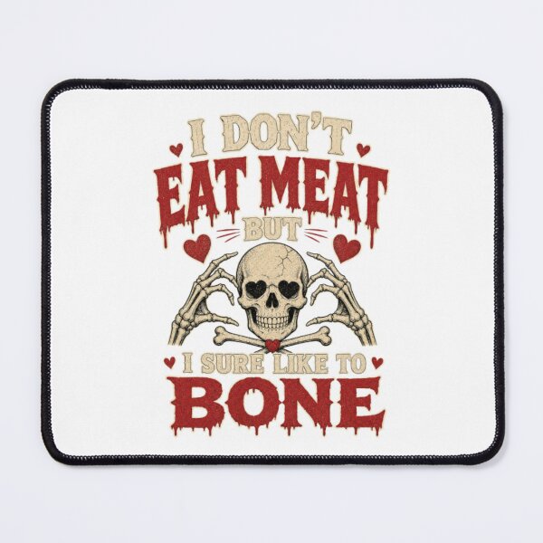 Item preview, I Don’t Eat Meat But I Sure Like to Bone-Horror designed and sold by darametzgerart.