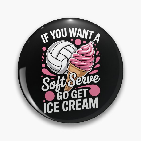 Item preview, IF YOU WANT A SOFT SERVE GO GET ICE CREAM designed and sold by jkrphoto.