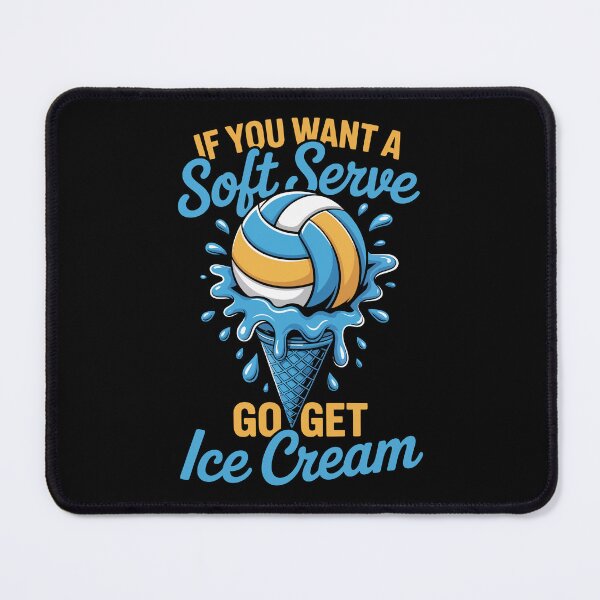 Item preview, iF YOU WANT A SOFT SERVE GO GET ICE CREAM designed and sold by jkrphoto.