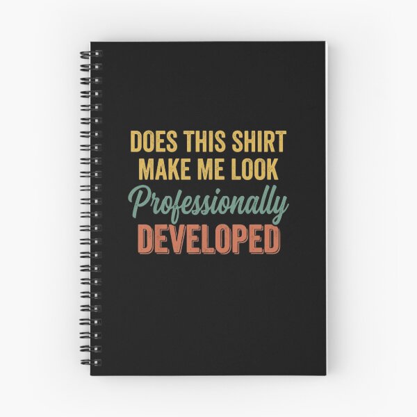 Item preview, Does This Shirt Make Me Look Professionally Developed Retro Cursive Script Developer Joke designed and sold by haitrieuic96.