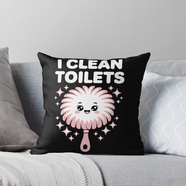 Item preview, I CLEAN TOILETS designed and sold by jkrphoto.