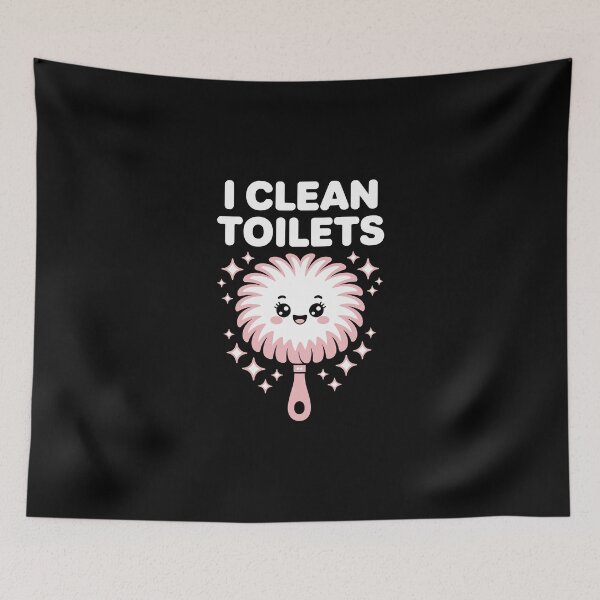 Item preview, I CLEAN TOILETS designed and sold by jkrphoto.