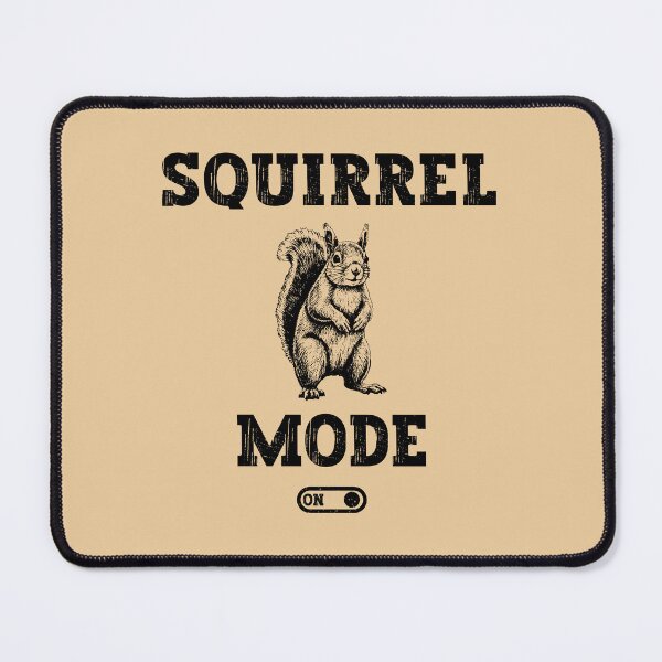 Item preview, Funny Squirrel Mode On designed and sold by franktact.
