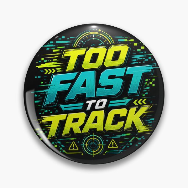 Item preview, Too Fast To Track designed and sold by M.Store.
