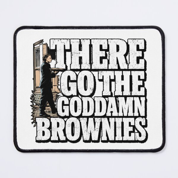 Item preview, there go the Goddamn Brownies designed and sold by American Artist Designs.