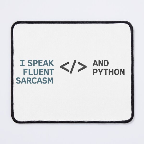 Item preview, I Speak Fluent Sarcasm And Python designed and sold by EliteCaptionist.