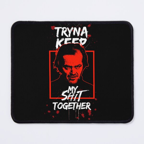 Item preview, Jack Nicholson / Tryna Keep My Sh*t Together designed and sold by DarrenAshenOne.