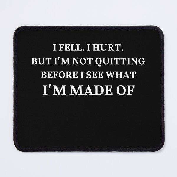 Item preview, I Fell I Hurt But I'm Not Quitting designed and sold by Loly-Press.