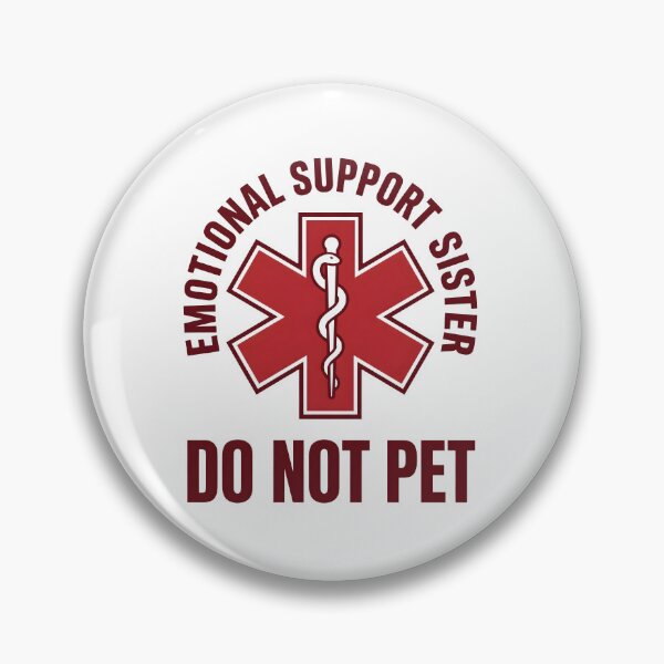 Item preview, Emotional Support Sister Do Not Pet Funny EMT Nurse Medical T-Shirt designed and sold by StickerNestYou.