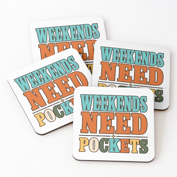 Item preview, Weekends Need Pockets Typography designed and sold by aihrgdesign.