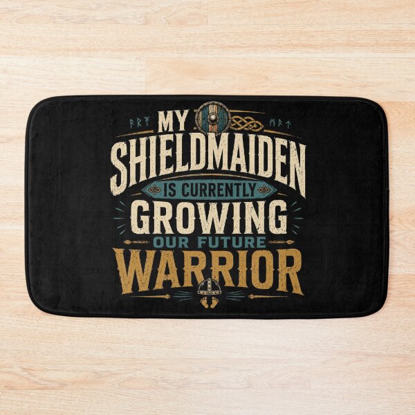 Item preview, My Shieldmaiden Is Growing Our Future Warrior designed and sold by EverclearDesign.