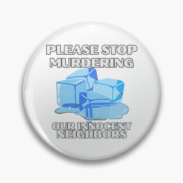 Item preview, Please Stop Murdering Our Innocent Neighbors designed and sold by darametzgerart.