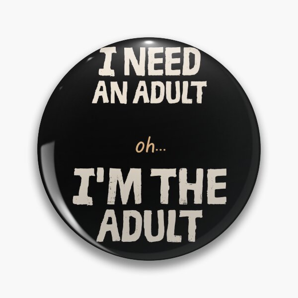 Item preview, I Need an Adult... Oh... I'm the Adult | Funny Adulting Typography T-Shirt designed and sold by Made You Smirk.