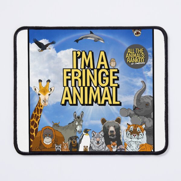 Item preview, I'm a Fringe Animal designed and sold by JonesTheFilm.