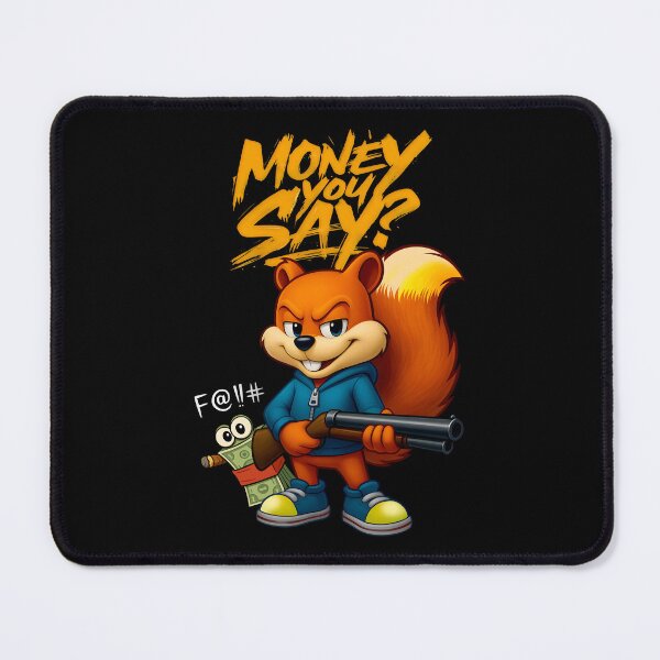 Item preview, Conker / Money You Say? designed and sold by DarrenAshenOne.