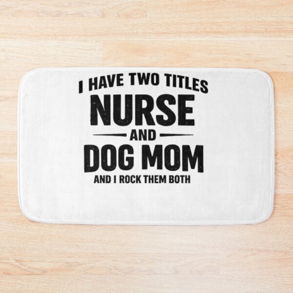 Item preview, I Have Two Titles Nurse And Dog Mom Funny Nurse Dog Mom Shirt designed and sold by dogthingsclub.