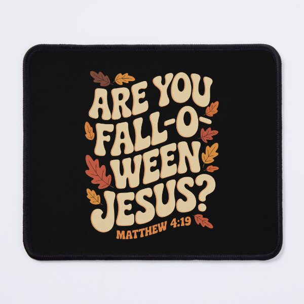 Item preview, ARE YOU FALL‑O‑WEEN JESUS? MATTHEW 4:19 designed and sold by jkrphoto.