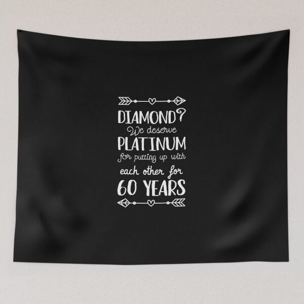 Item preview, 60Th Wedding Anniversary Ii - Diamond We Deserve Platinum designed and sold by Bauhbdj.