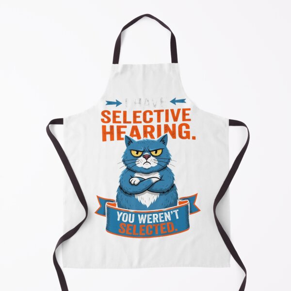 Item preview, I-Have-Selective-Hearing-You-Weren't-Selected designed and sold by w66aboo.
