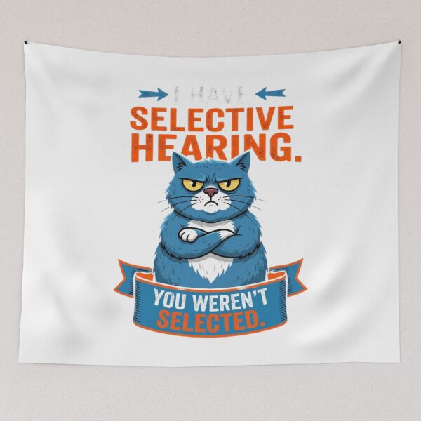 Item preview, I-Have-Selective-Hearing-You-Weren't-Selected designed and sold by w66aboo.