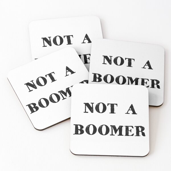 Item preview, Not a boomer designed and sold by PariSeine.
