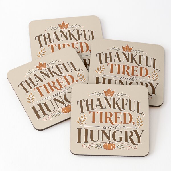 Item preview, Thankful, Tired, and Hungry – Funny Thanksgiving Typography Design designed and sold by TheStephanieRome.