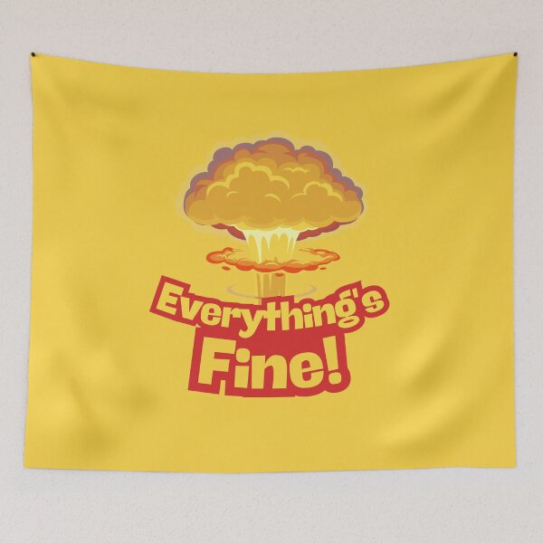 Item preview, Everything's Fine! cartoon aesthetic dark humor atomic bomb designed and sold by InanimateArt.