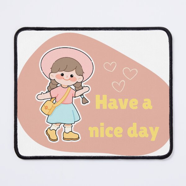Item preview, Girly HAVA A NICE DAY design designed and sold by Sondosyazanart.