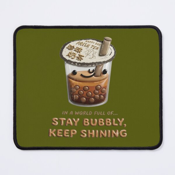 Item preview, Stay Bubbly Keep Shining Cute Bubble Tea Motivation Design designed and sold by My-Hoodies.