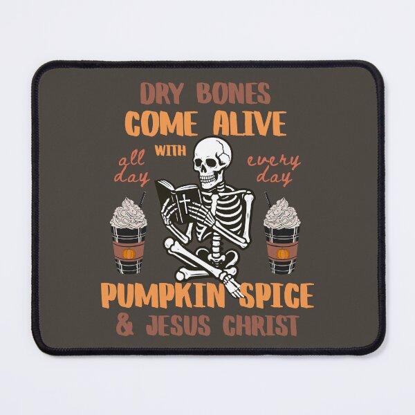 Item preview, Halloween Skeleton Reading Jesus Christ and Pumpkin Spice Coffee Dry Bones Come Alive Bible Verse designed and sold by Forevermore.