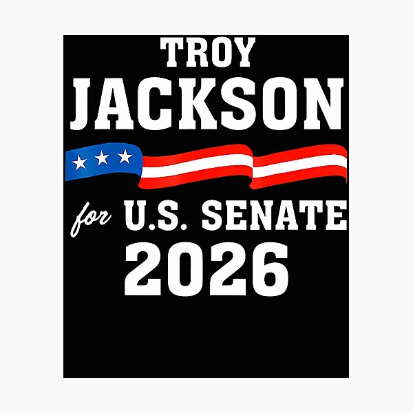 Item preview, TROY JACKSON FOR U.S. SENATE 2026 designed and sold by JamesCrArt.