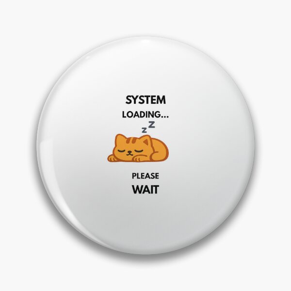 Item preview, System Loading... Please Wait | Funny Sleeping Cat Sticker | Cute Cat Meme designed and sold by Savage Cat Quotes.