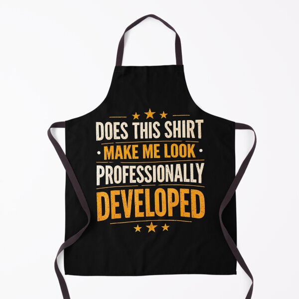 Item preview, Does This Shirt Make Me Look Professionally Developed designed and sold by JamesCrArt.