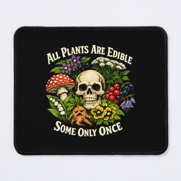 Item preview, All Plants Are Edible Some Only Once – Funny Botanical Dark Humor Skull Mushroom designed and sold by Artycom.