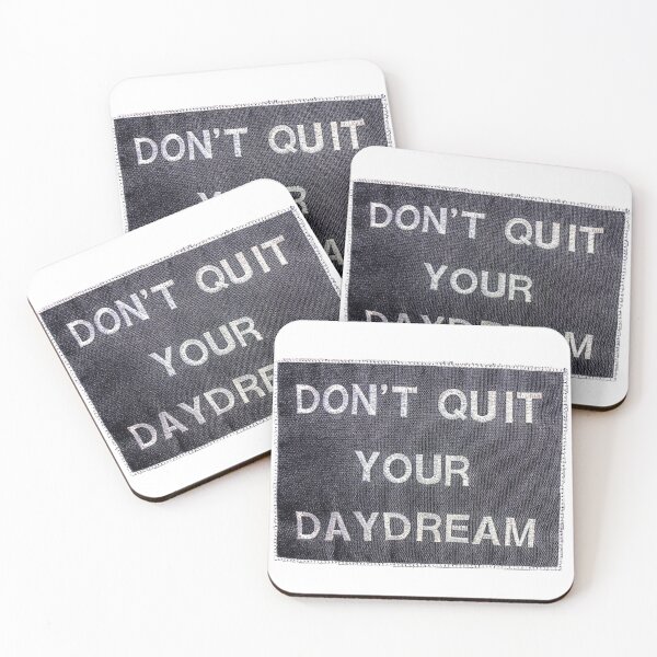 Item preview, Don't Quit Your Daydream designed and sold by mcbrywear.