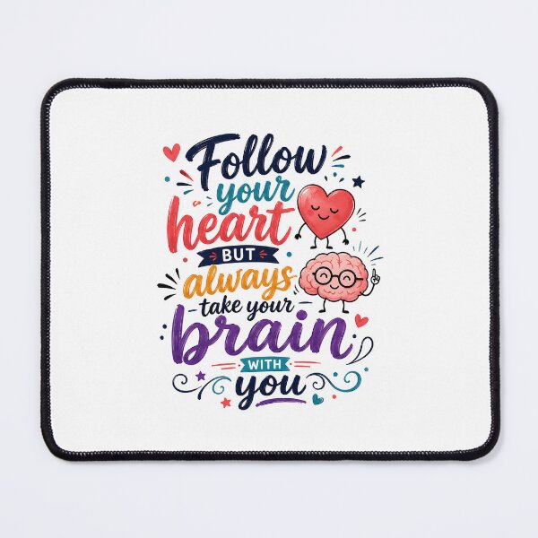Item preview, Follow your heart but always take your brain with you designed and sold by nimmitrends.