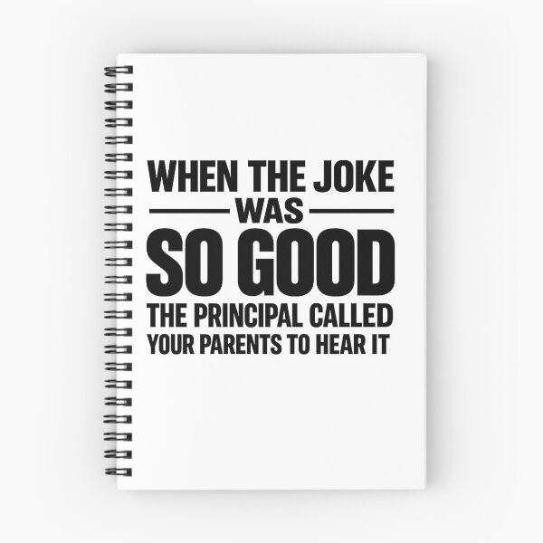 Item preview, When The Joke Was So Good The Principal Called Your Parents To Hear It Funny School Shirt designed and sold by Mavriboy.